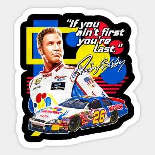 Ricky Bobby // If You Ain't First You're Last Racing Design Sticker